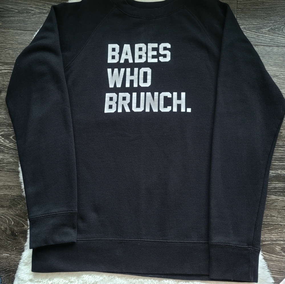 Brunette The Label $100 Babes Who Brunch Black Sweatshirt Sz S/M - Picture 2 of 8